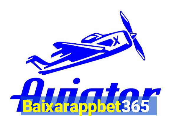 Baixarappbet365
