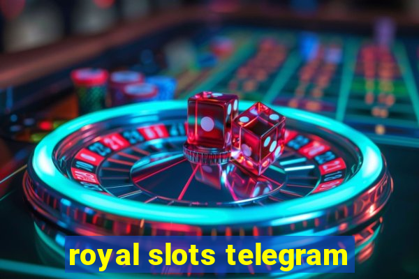royal slots telegram