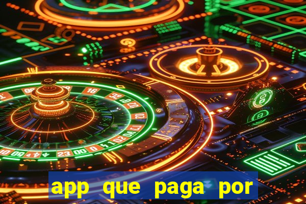 app que paga por cadastro na hora via pix jogo