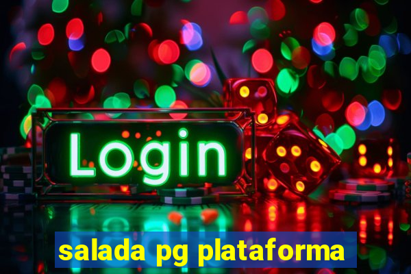 salada pg plataforma