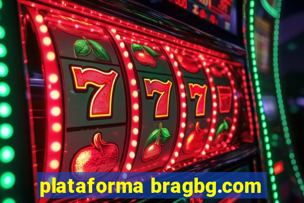 plataforma bragbg.com