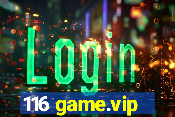 116 game.vip