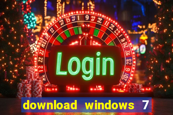 download windows 7 32 bits iso