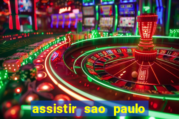 assistir sao paulo x vasco da gama multicanais