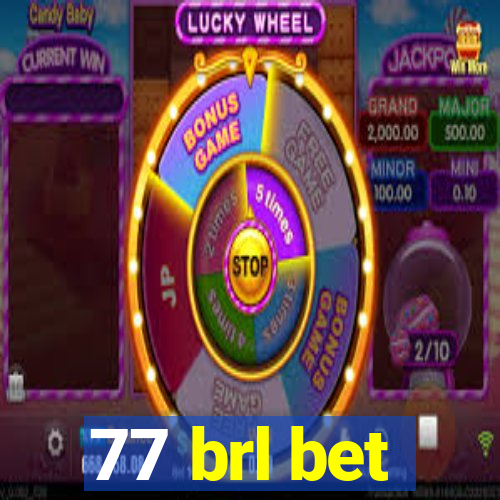 77 brl bet