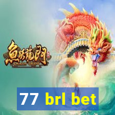 77 brl bet