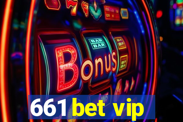 661 bet vip