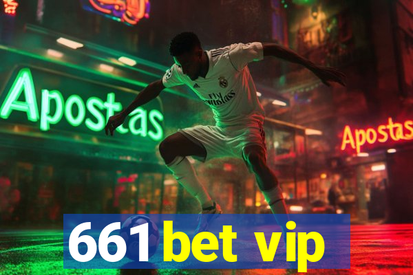 661 bet vip