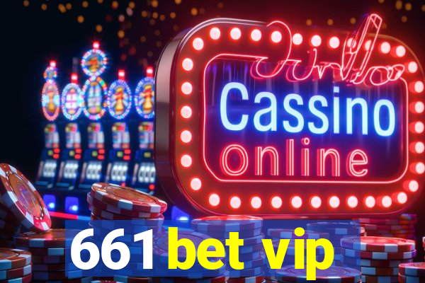 661 bet vip