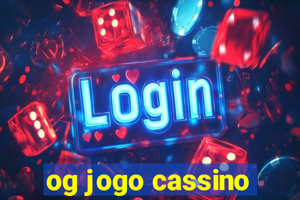 og jogo cassino