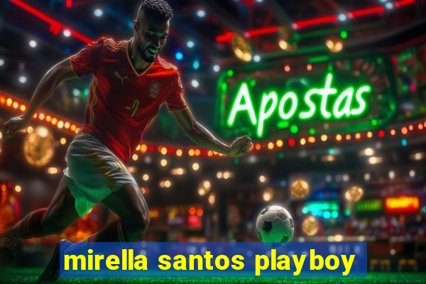 mirella santos playboy