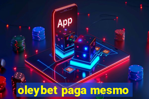 oleybet paga mesmo