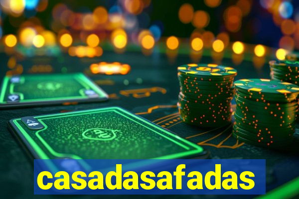 casadasafadas