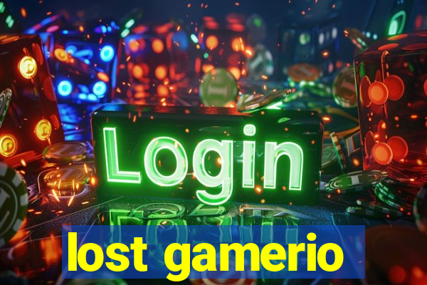 lost gamerio