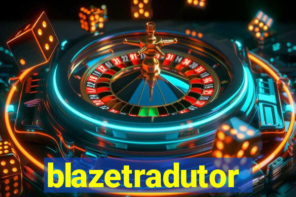 blazetradutor