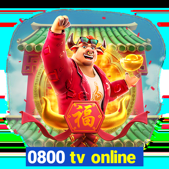 0800 tv online