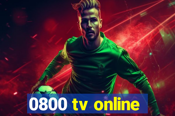 0800 tv online