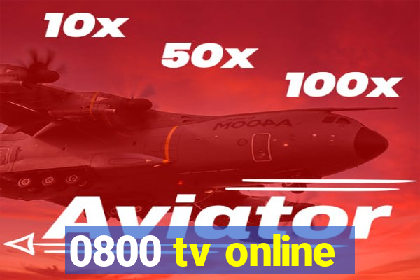 0800 tv online