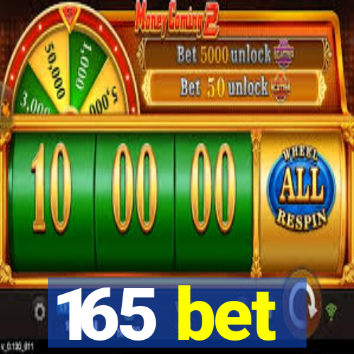 165 bet