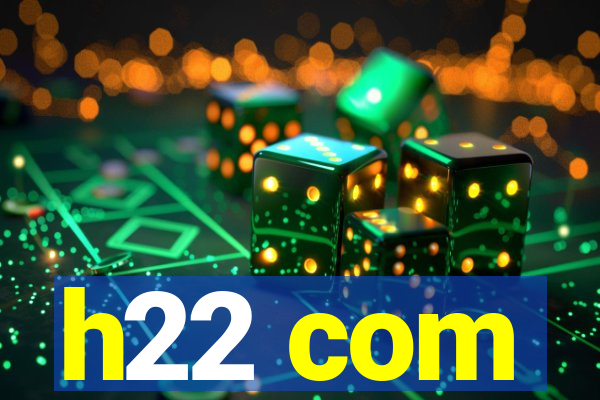 h22 com