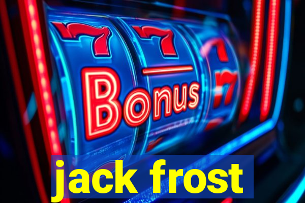 jack frost
