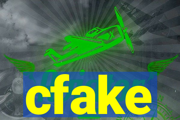 cfake