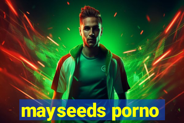 mayseeds porno