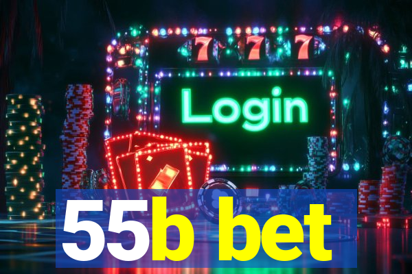 55b bet