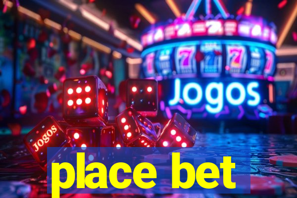 place bet