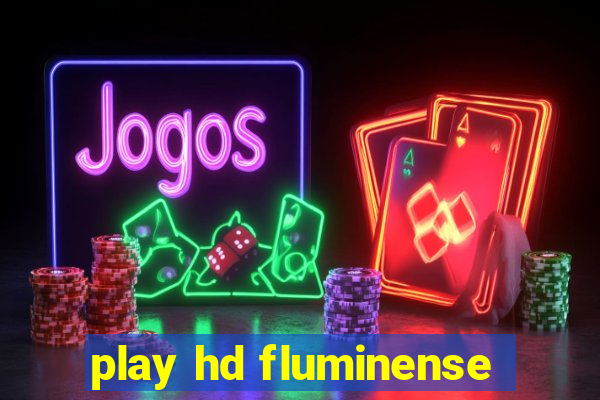 play hd fluminense