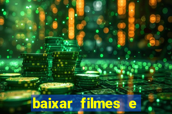 baixar filmes e series em mp4