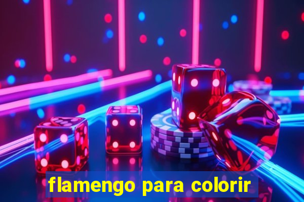 flamengo para colorir