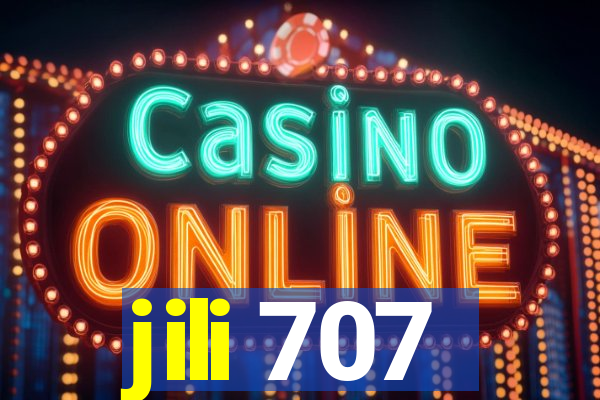 jili 707
