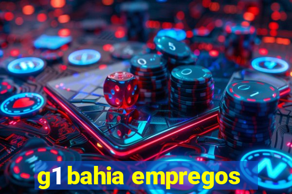 g1 bahia empregos