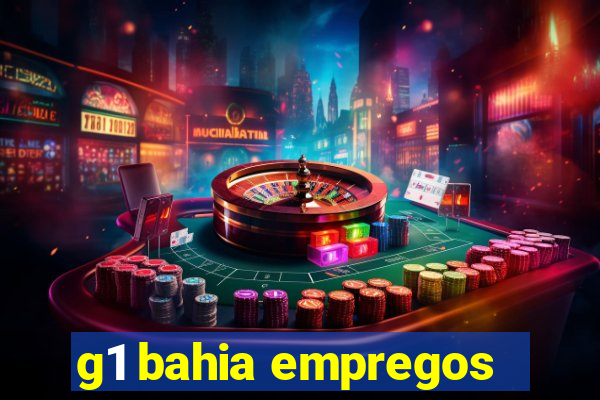 g1 bahia empregos