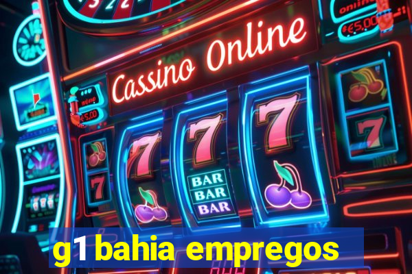 g1 bahia empregos