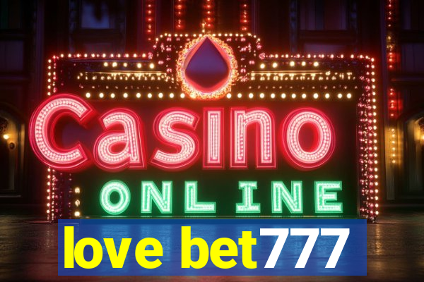 love bet777