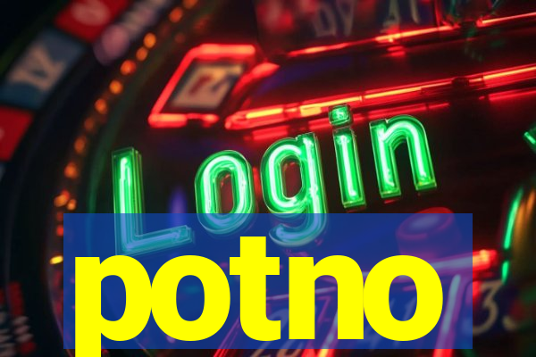 potno