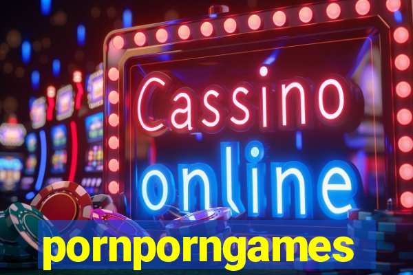 pornporngames