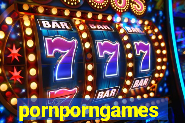 pornporngames