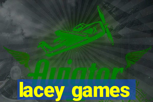 lacey games