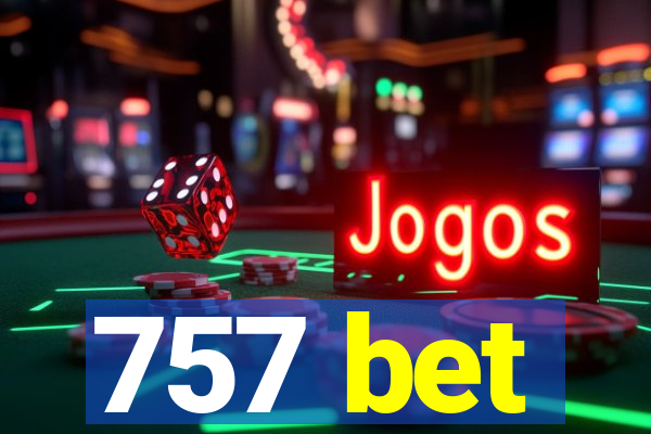 757 bet