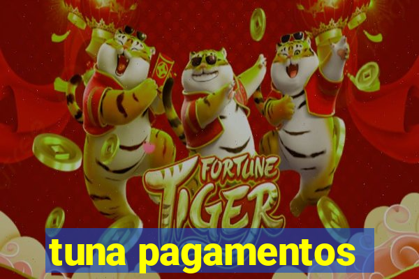 tuna pagamentos