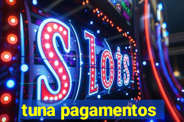 tuna pagamentos