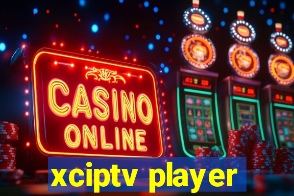 xciptv player