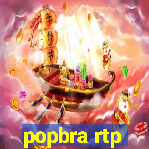 popbra rtp