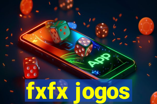 fxfx jogos