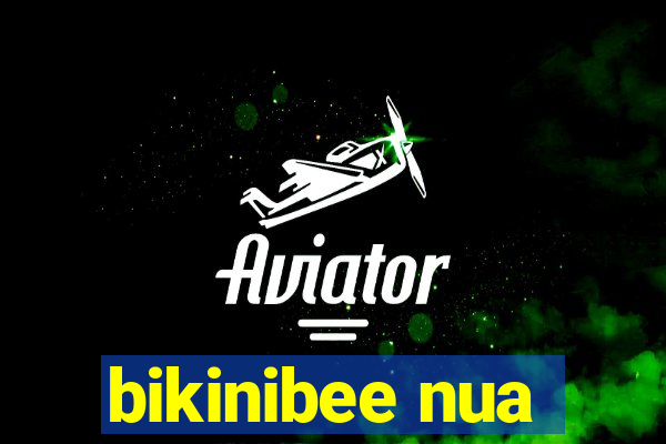 bikinibee nua