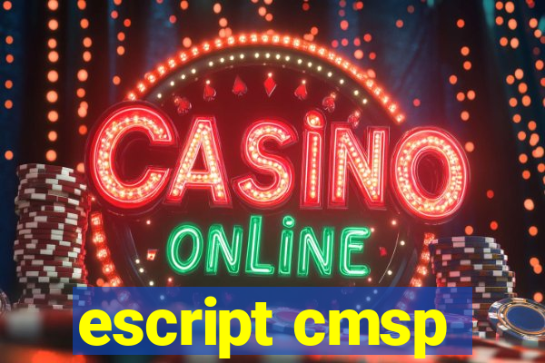 escript cmsp