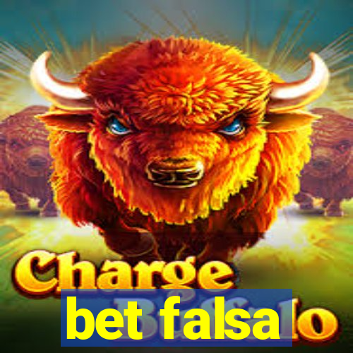 bet falsa